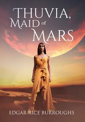 Thuvia, Maid of Mars (Annoté) - Thuvia, Maid of Mars (Annotated)