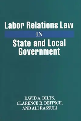 Le droit des relations de travail dans l'État et les collectivités locales - Labor Relations Law in State and Local Government