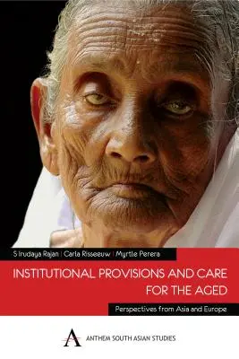 Dispositions institutionnelles et soins aux personnes âgées - Institutional Provisions and Care for the Aged