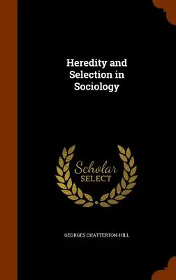 Hérédité et sélection en sociologie - Heredity and Selection in Sociology