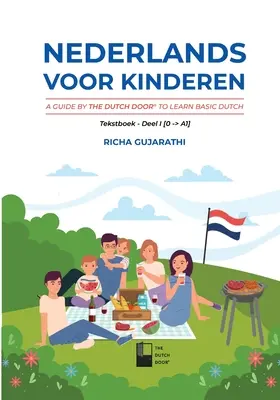 Nederlands voor kinderen : Un guide de La Porte Hollandaise pour apprendre le néerlandais de base - Nederlands voor kinderen: A Guide by The Dutch Door to Learn Basic Dutch