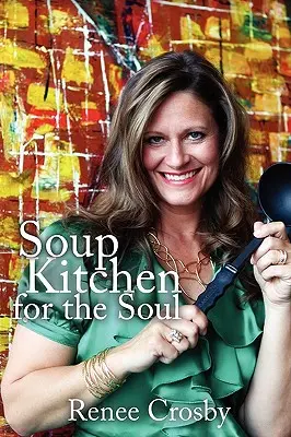 Soupe populaire pour l'âme - Soup Kitchen for the Soul