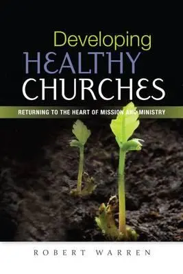 Développer des églises saines - Developing Healthy Churches