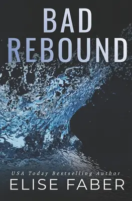 Mauvais rebond - Bad Rebound