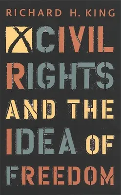 Les droits civils et l'idée de liberté - Civil Rights and the Idea of Freedom