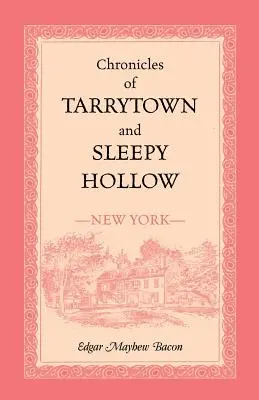 Chroniques de Tarrytown et Sleepy Hollow (New York) - Chronicles of Tarrytown and Sleepy Hollow (New York)
