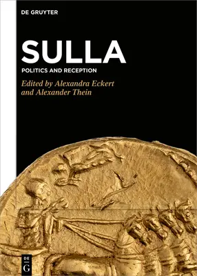 Sulla : Politique et réception - Sulla: Politics and Reception