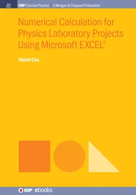 Calcul numérique pour les projets de laboratoire de physique à l'aide de Microsoft EXCEL(R) - Numerical Calculation for Physics Laboratory Projects Using Microsoft EXCEL(R)