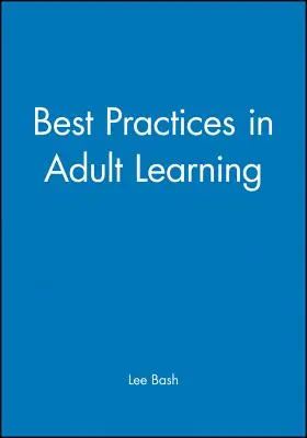 Meilleures pratiques en matière d'éducation des adultes - Best Practices in Adult Learning