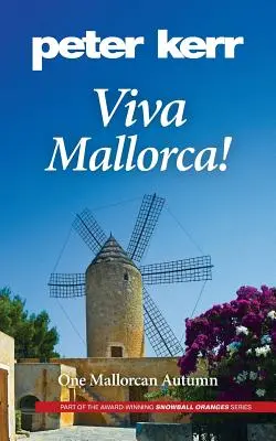 Viva Mallorca ! Un automne majorquin - Viva Mallorca!: One Mallorcan Autumn