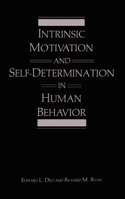 Motivation intrinsèque et autodétermination dans le comportement humain - Intrinsic Motivation and Self-Determination in Human Behavior