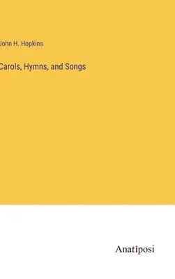 Carols, Hymnes et Chants - Carols, Hymns, and Songs