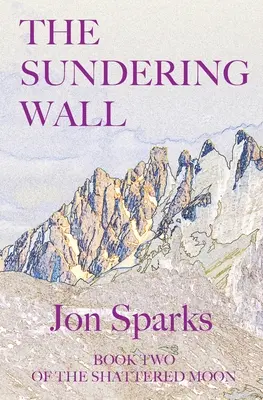 Le mur de séparation - The Sundering Wall