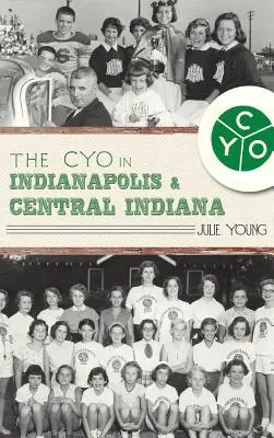 Le Cyo à Indianapolis et dans le centre de l'Indiana - The Cyo in Indianapolis & Central Indiana