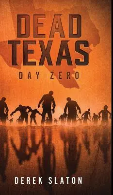 Dead Texas : Day Zero - Dead Texas: Day Zero