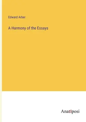 Une harmonie des essais - A Harmony of the Essays