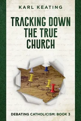 À la recherche de la véritable Église - Tracking Down the True Church