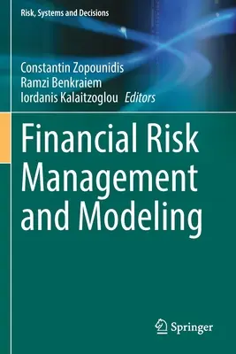 Gestion et modélisation du risque financier - Financial Risk Management and Modeling