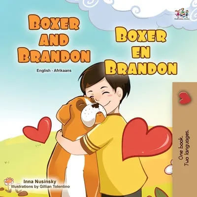 Boxer et Brandon (livre bilingue anglais-afrikaans pour enfants) - Boxer and Brandon (English Afrikaans Bilingual Book for Kids)