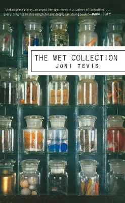 La collection Wet - The Wet Collection