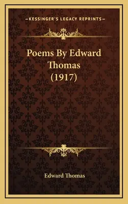 Poèmes d'Edward Thomas (1917) - Poems By Edward Thomas (1917)