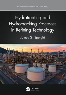 Procédés d'hydrotraitement et d'hydrocraquage dans la technologie du raffinage - Hydrotreating and Hydrocracking Processes in Refining Technology