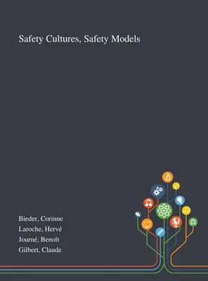 Cultures et modèles de sécurité - Safety Cultures, Safety Models