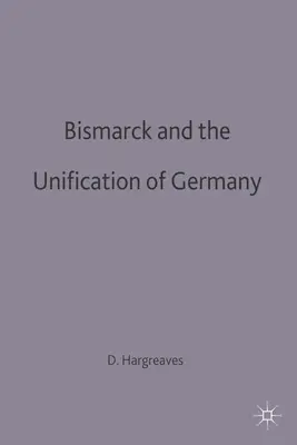 Bismarck et l'unification de l'Allemagne - Bismarck and the Unification of Germany