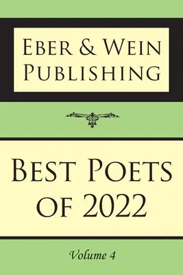 Les meilleurs poètes de 2022 : Vol. 4 - Best Poets of 2022: Vol. 4