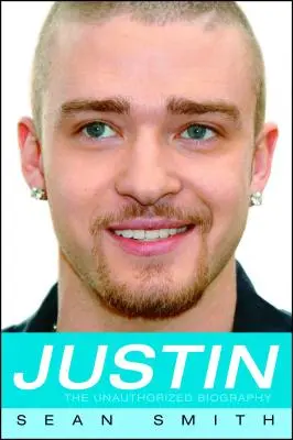 Justin : la biographie non autorisée - Justin: The Unauthorized Biography