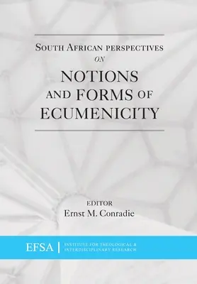 Perspectives sud-africaines sur les notions et les formes d'oecuménicité - South African Perspectives on Notions and Forms of Ecumenicity