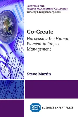 Co-Create : Exploiter l'élément humain dans la gestion de projet - Co-Create: Harnessing the Human Element in Project Management