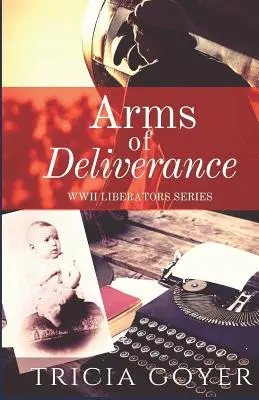 Les bras de la délivrance : Une histoire de promesse - Arms of Deliverance: A Story of Promise