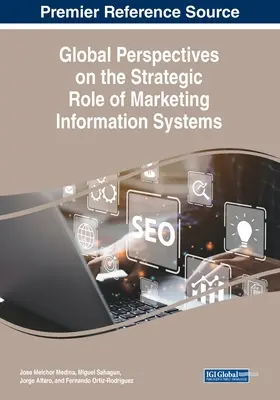 Perspectives globales sur le rôle stratégique des systèmes d'information marketing - Global Perspectives on the Strategic Role of Marketing Information Systems