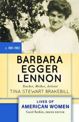 Barbara Egger Lennon : enseignante, mère, militante - Barbara Egger Lennon: Teacher, Mother, Activist