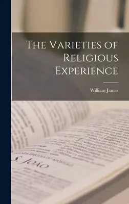 Les variétés de l'expérience religieuse - The Varieties of Religious Experience