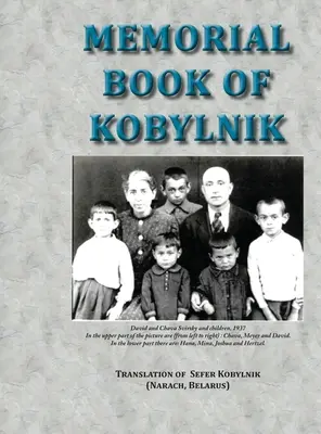 Livre commémoratif de Kobylnik (Narach, Biélorussie) : Traduction du Sefer Kobylnik - Memorial Book of Kobylnik (Narach, Belarus): Translation of Sefer Kobylnik