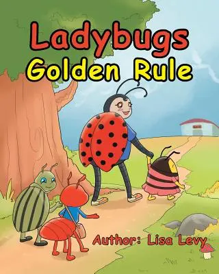 La règle d'or des coccinelles - Ladybugs Golden Rule