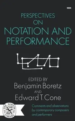 Perspectives sur la notation et la performance - Perspectives on Notation and Performance