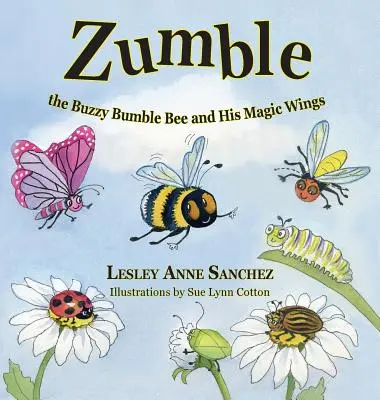 Zumble le bourdon et ses ailes magiques - Zumble the Buzzy Bumble Bee and His Magic Wings