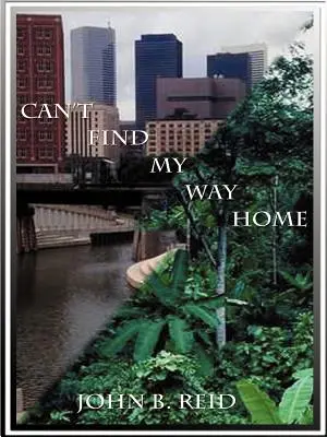 Je ne trouve pas le chemin de la maison - Can't Find My Way Home