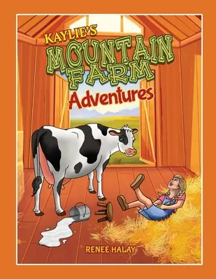 Les aventures de Kaylie à la ferme - Kaylie's Mountain Farm Adventures