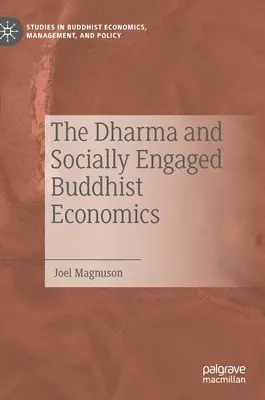 Le Dharma et l'économie bouddhiste socialement engagée - The Dharma and Socially Engaged Buddhist Economics