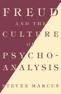 Freud et la culture de la psychanalyse - Freud and the Culture of Psychoanalysis