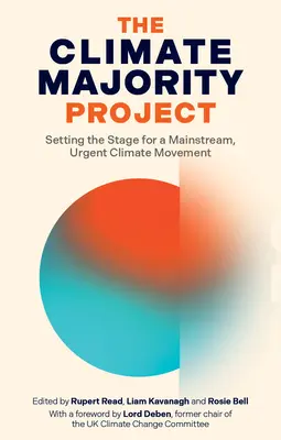 Le projet de la majorité climatique : Préparer le terrain pour un mouvement climatique dominant et urgent - The Climate Majority Project: Setting the Stage for a Mainstream, Urgent Climate Movement