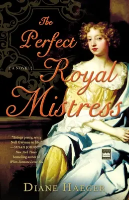 La parfaite maîtresse royale - The Perfect Royal Mistress