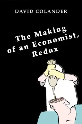 La formation d'un économiste, Redux - The Making of an Economist, Redux