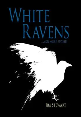 Les corbeaux blancs : Et d'autres histoires - White Ravens: And More Stories