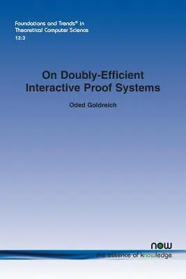 Sur les systèmes de preuve interactifs doublement efficaces - On Doubly-Efficient Interactive Proof Systems