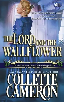 Le seigneur et la tapisserie : Un roman d'amour de la Régence - The Lord and the Wallflower: A Regency Romance Novel